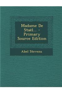 Madame de Stael...