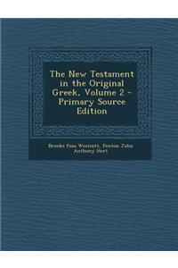 The New Testament in the Original Greek, Volume 2