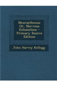 Neurasthenia