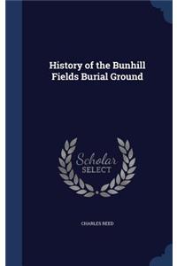 History of the Bunhill Fields Burial Ground