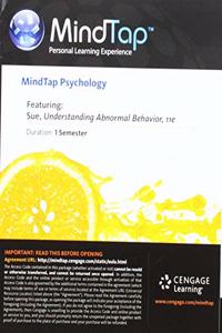 Mindtap Psychology, 1 Term (6 Months) Printed Access Card for Sue/Sue/Sue/Sue's Understanding Abnormal Behavior, 11th