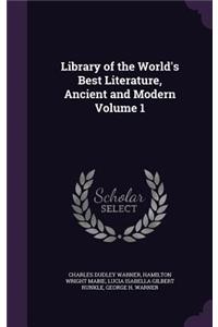 Library of the World's Best Literature, Ancient and Modern Volume 1