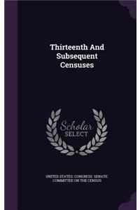Thirteenth And Subsequent Censuses
