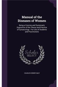Manual of the Diseases of Women