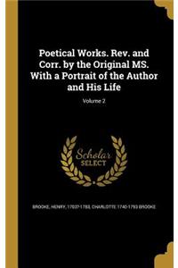 Poetical Works. Rev. and Corr. by the Original MS. With a Portrait of the Author and His Life; Volume 2