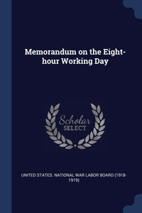 Memorandum on the Eight-hour Working Day