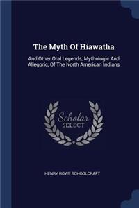 Myth Of Hiawatha