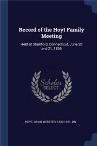 Record of the Hoyt Family Meeting