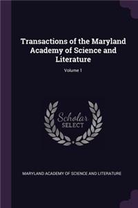 Transactions of the Maryland Academy of Science and Literature; Volume 1