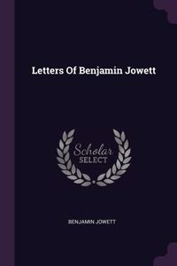 Letters Of Benjamin Jowett