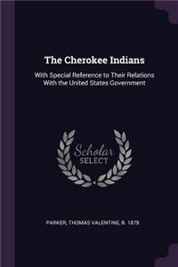 The Cherokee Indians