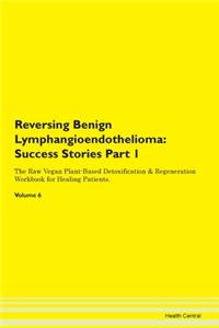 Reversing Benign Lymphangioendothelioma