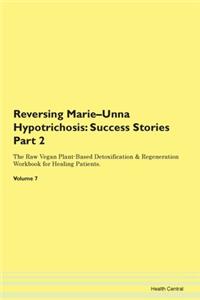 Reversing Marie-Unna Hypotrichosis