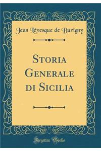 Storia Generale Di Sicilia (Classic Reprint)