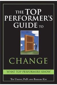 Top Performer's Guide to Change