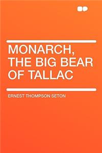 Monarch, the Big Bear of Tallac