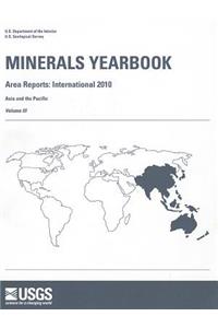 Minerals Yearbook, Volume III: Asia and the Pacific: Area Reports: International