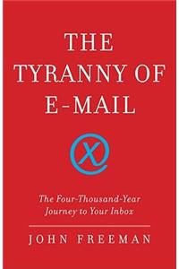 The Tyranny of E-mail