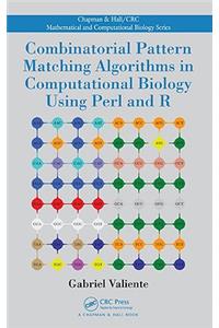 Combinatorial Pattern Matching Algorithms in Computational Biology Using Perl and R