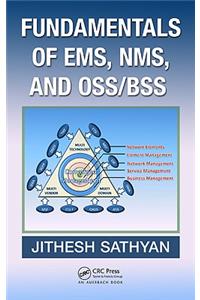 Fundamentals of EMS, NMS and OSS/BSS