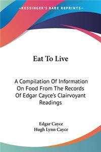 Eat To Live