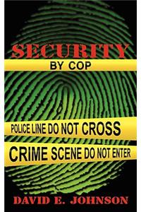 Security by Cop