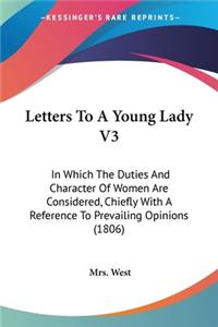 Letters To A Young Lady V3