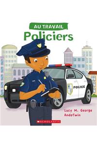 Au Travail: Policiers