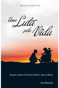 Uma Luta Pela Vida