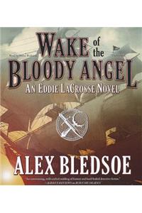 Wake of the Bloody Angel