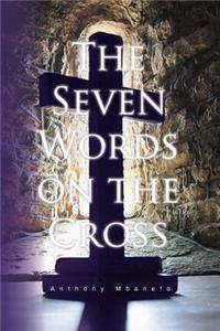 Seven Words on the Cross