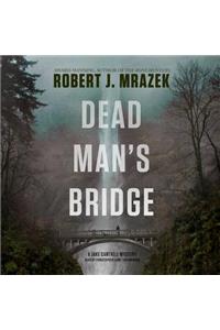 Dead Man's Bridge