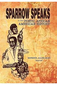 Sparrow Speaks in This Poetic African American History