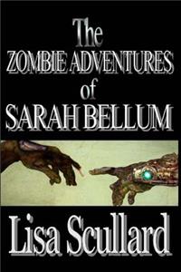 Zombie Adventures of Sarah Bellum