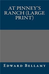 At Pinney's Ranch (Large Print)