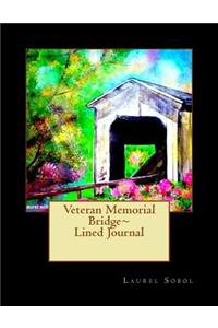 Veteran's Memorial Bridge Lined Journal