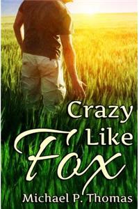 Crazy Like Fox
