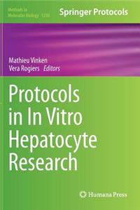 Protocols in in Vitro Hepatocyte Research