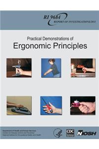 Practical Demonstrations of Ergonomic Principles