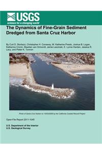 Dynamics of Fine-Grain Sediment Dredged from Santa Cruz Harbor