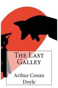 The Last Galley