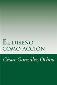 diseno como accion