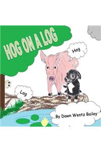 Hog On A Log