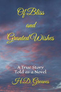 Of Bliss and Granted Wishes