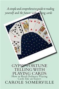 Gypsy Fortune Telling with Playing Cards