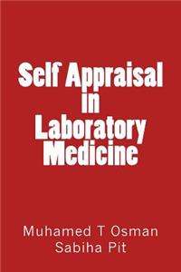 Self Appraisal in Laboratory Medicine