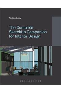 Complete Sketchup Companion for Interior Design