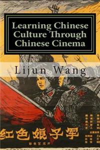 Learning Chinese Culture Through Chinese Cinema