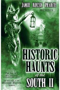 Historic Haunts of the South 2