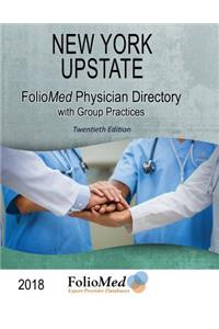 New York Upstate Physician Directory 2018 Twentieth Edition